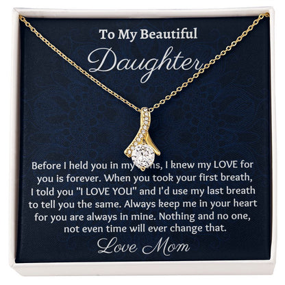 Ready To My Beautiful Daughter Necklace, Alluring Beauty Necklace, Christmas Gift, Meaningful Gift, Birthday Gift, From Loving Mom.