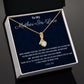 To My Mother-In-Love Alluring Beauty Necklace, Birthday Gift For My Mother-In-Love, Birthday Gift For Husband's Mom, Mothers Day Gift, From Daughter-In-Love.