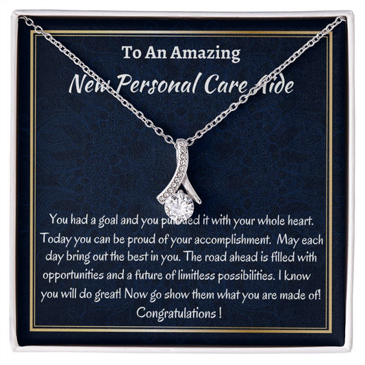 To An Amazing New Personal Care Aide Alluring Beauty Necklace, New Personal Care Aide Gift, Appreciation Jewelry Gift, Meaningful Gift, Unique Jewelry Gift,