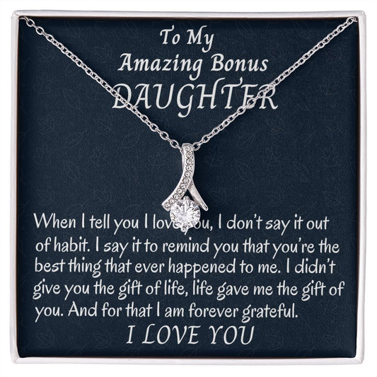 To My Amazing Bonus Daughter, Alluring Beauty Necklace Gift For Her, Christmas Gift From Loving Bonus Mom, Meaningful Gift