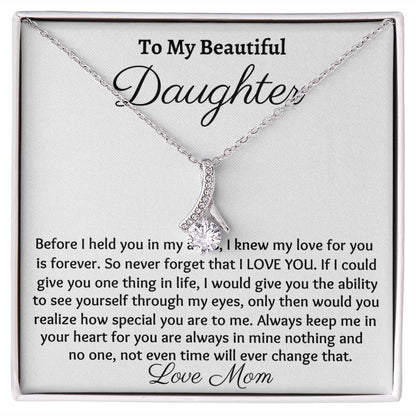 To My Beautiful Daughter, Alluring Beauty Necklace, Christmas Gift, Meaningful Gift, Birthday Gift, From Loving Mom,