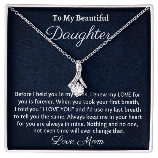 Ready To My Beautiful Daughter Necklace, Alluring Beauty Necklace, Christmas Gift, Meaningful Gift, Birthday Gift, From Loving Mom.