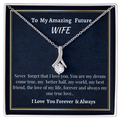 To My Amazing Future Wife Alluring Beauty Necklace, To My Amazing Future Wife Birthday Gift, Engagement Gift For Future Wife, Sentimental Gift For Bride From Groom.