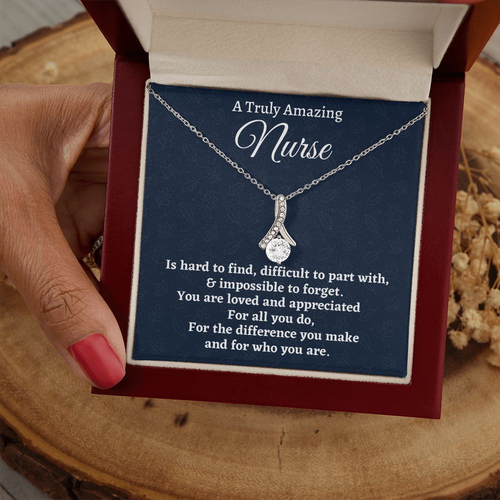 To A Truly Amazing Nurse, Alluring Beauty Necklace, Appreciation Gift For Nurse Mom, Mothers Day Gift, Christmas Gift, Women Jewelry, From Proud Son.