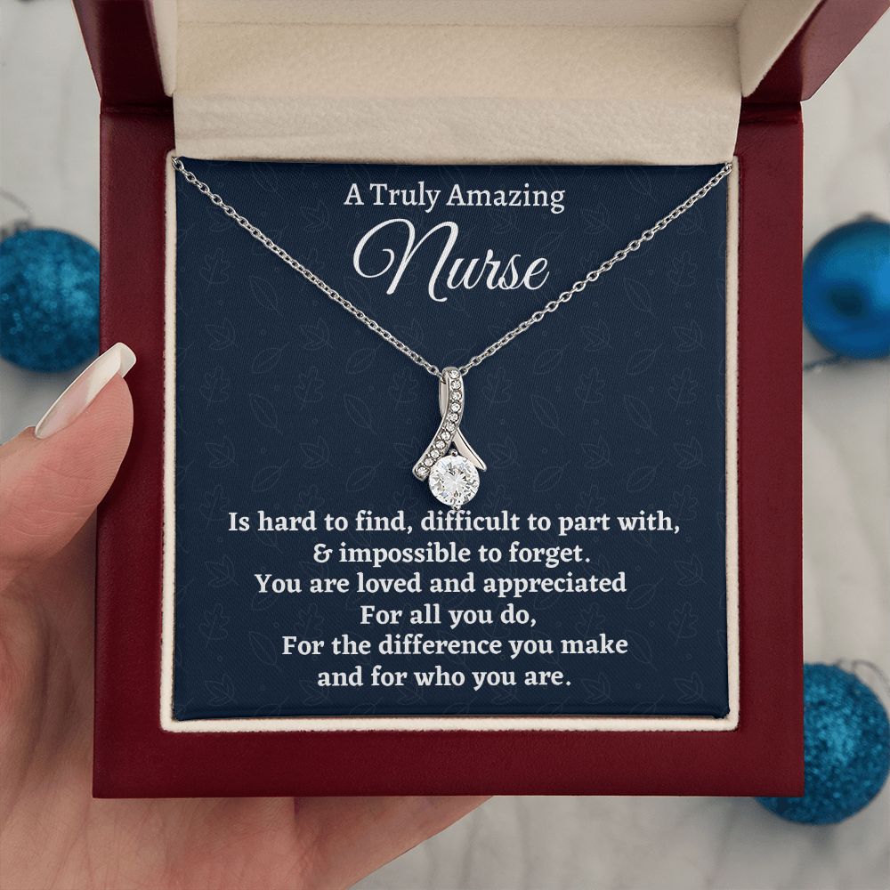 To A Truly Amazing Nurse, Alluring Beauty Necklace, Appreciation Gift For Nurse Mom, Mothers Day Gift, Christmas Gift, Women Jewelry, From Proud Son.