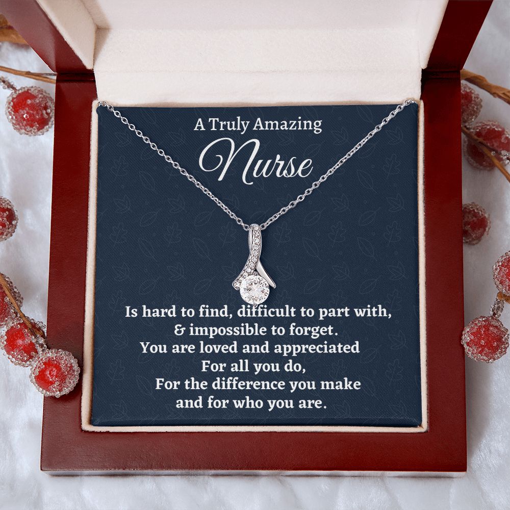 To A Truly Amazing Nurse, Alluring Beauty Necklace, Appreciation Gift For Nurse Mom, Mothers Day Gift, Christmas Gift, Women Jewelry, From Proud Son.