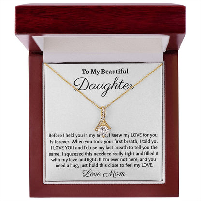 Ready To My Beautiful Daughter, Alluring Beauty Necklace, Christmas Gift, Meaningful Gift, Birthday Gift, From Loving Mom, Appreciation  Gift.