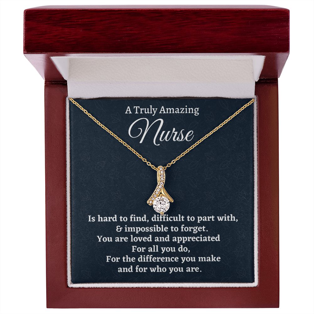 To A Truly Amazing Nurse, Alluring Beauty Necklace, Appreciation Gift For Nurse Mom, Mothers Day Gift, Christmas Gift, Women Jewelry, From Proud Son.