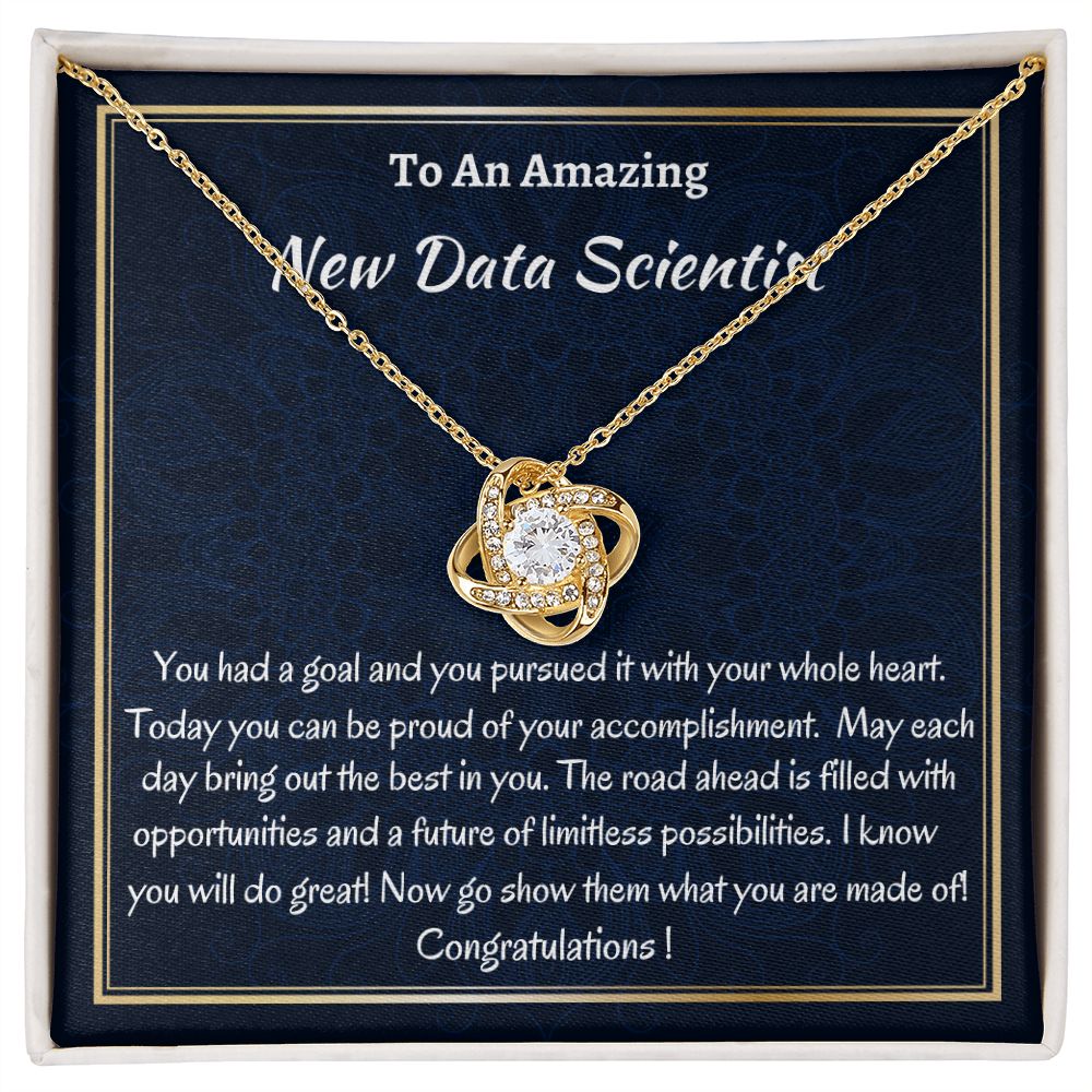 To An Amazing New Data Scientist Love Knot Necklace, Congrats Grad 2022, Congratulations Gift For Her, New Data Scientist Jewelry Gift, Meaningful Gift.