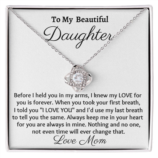 To My Beautiful Daughter, Love Knot Necklace, Christmas Gift, Meaningful Gift, Birthday Gift, From Loving Mom, Appreciation  Gift.