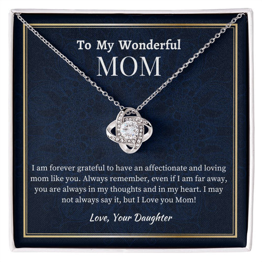 To My Wonderful Mom Love Knot Necklace, Mom's Birthday Gift,  Mothers Day Gift For A Wonderful Mom, Son To Mother Gift, Daughter To Mother Gift, Appreciation Gift For  a Wonderful Mom.