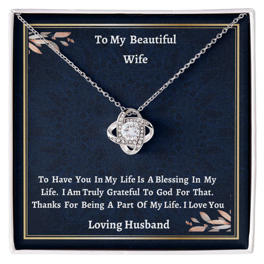 To My Beautiful Wife Love Knot Necklace, Birthday Gift For Amazing Wife, Wedding Anniversary Gift For Her, From Loving Husband, Unique Jewelry Gift.