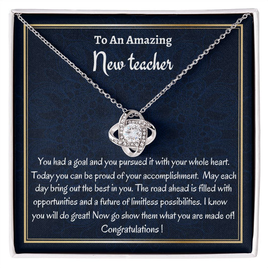 To An Amazing New Teacher Love Knot  Necklace, Teacher Graduation Gift, Graduation Necklace, New Teacher Appreciation Gift, Professional Gift. Women Jewelry.