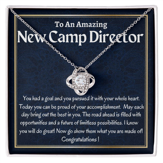 To An Amazing New Camp Director  Love Knot Necklace, New Camp Director Jewelry Gift, Camp Director Necklace  Gift, Congratulations Gift For Her.