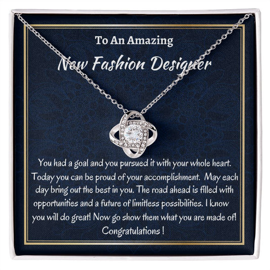 To An Amazing New Fashion Designer Love Knot Necklace, Fashion School Grad, Congratulations Gift For Her, New Fashion Designer Jewelry, Meaningful Gift.