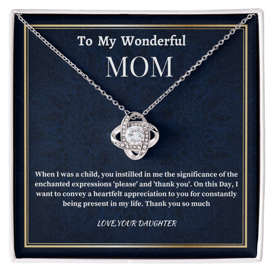 To My Wonderful Mom Love Knot Necklace, Mom's Birthday Gift,  Mothers Day Gift For A Wonderful Mom, Son To Mother Gift, Daughter To Mother Gift, Appreciation Gift For  a Wonderful Mom.