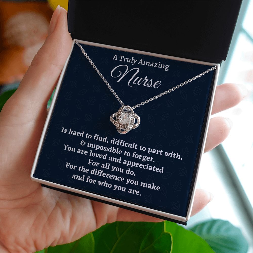 To A Truly Amazing Nurse, Love Knot Necklace, Appreciation Gift For Nurse Mom, Mothers Day Gift, Christmas Gift, Women Jewelry, From Proud Son.