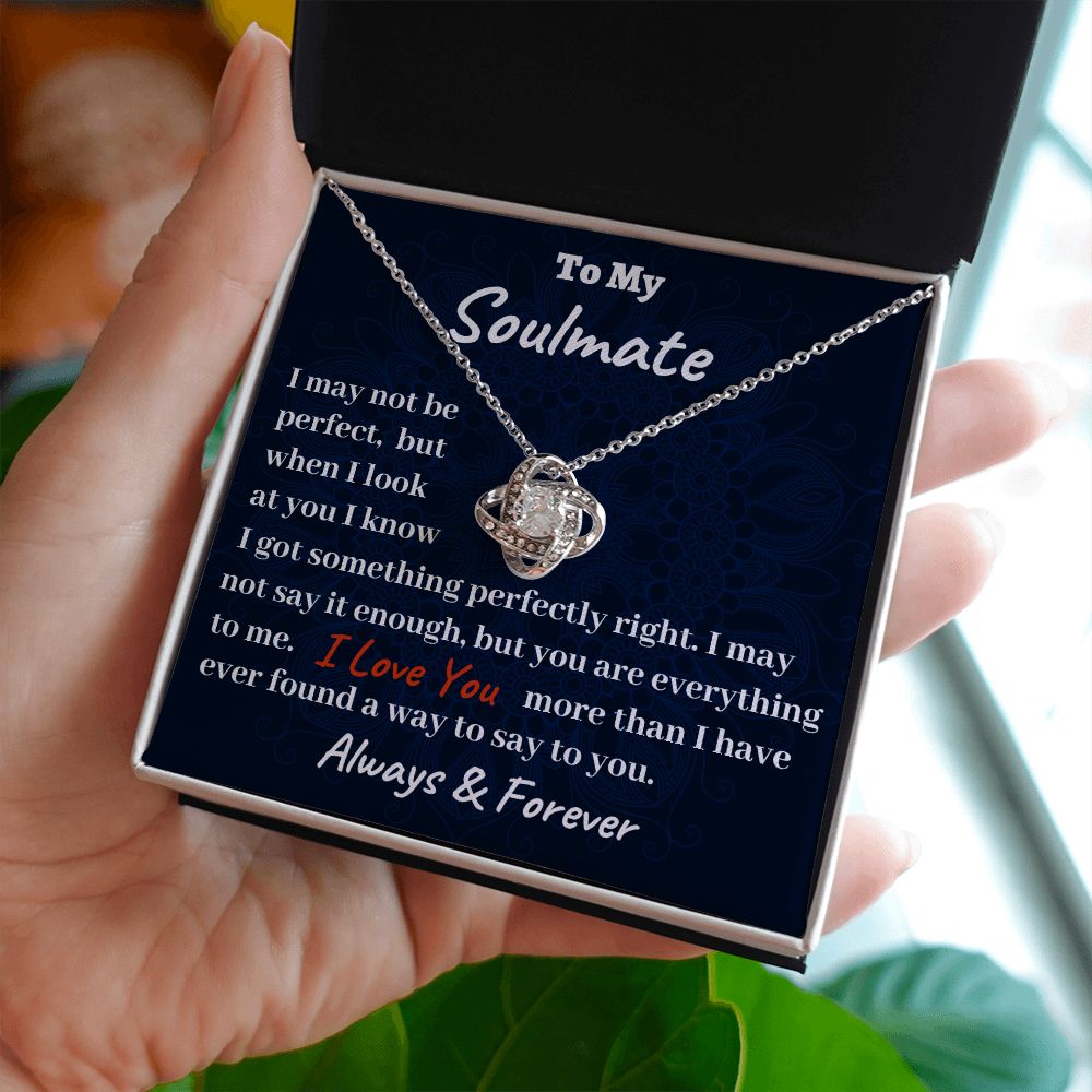 I May not Be Perfect Love Knot Gift for Soulmate