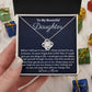 Ready To My Beautiful Daughter, Love Knot Necklace, Christmas Gift, Meaningful Gift, Birthday Gift, From Loving Mom, I Love You.