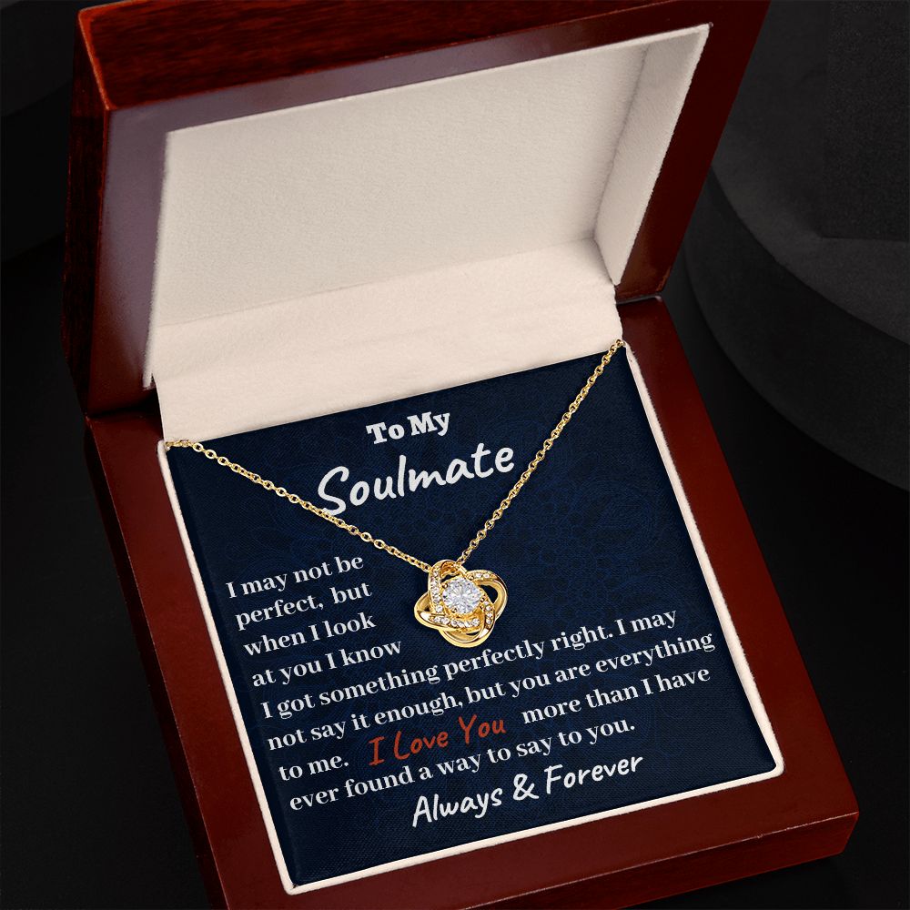 I May not Be Perfect Love Knot Gift for Soulmate