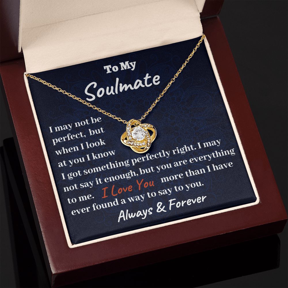 I May not Be Perfect Love Knot Gift for Soulmate