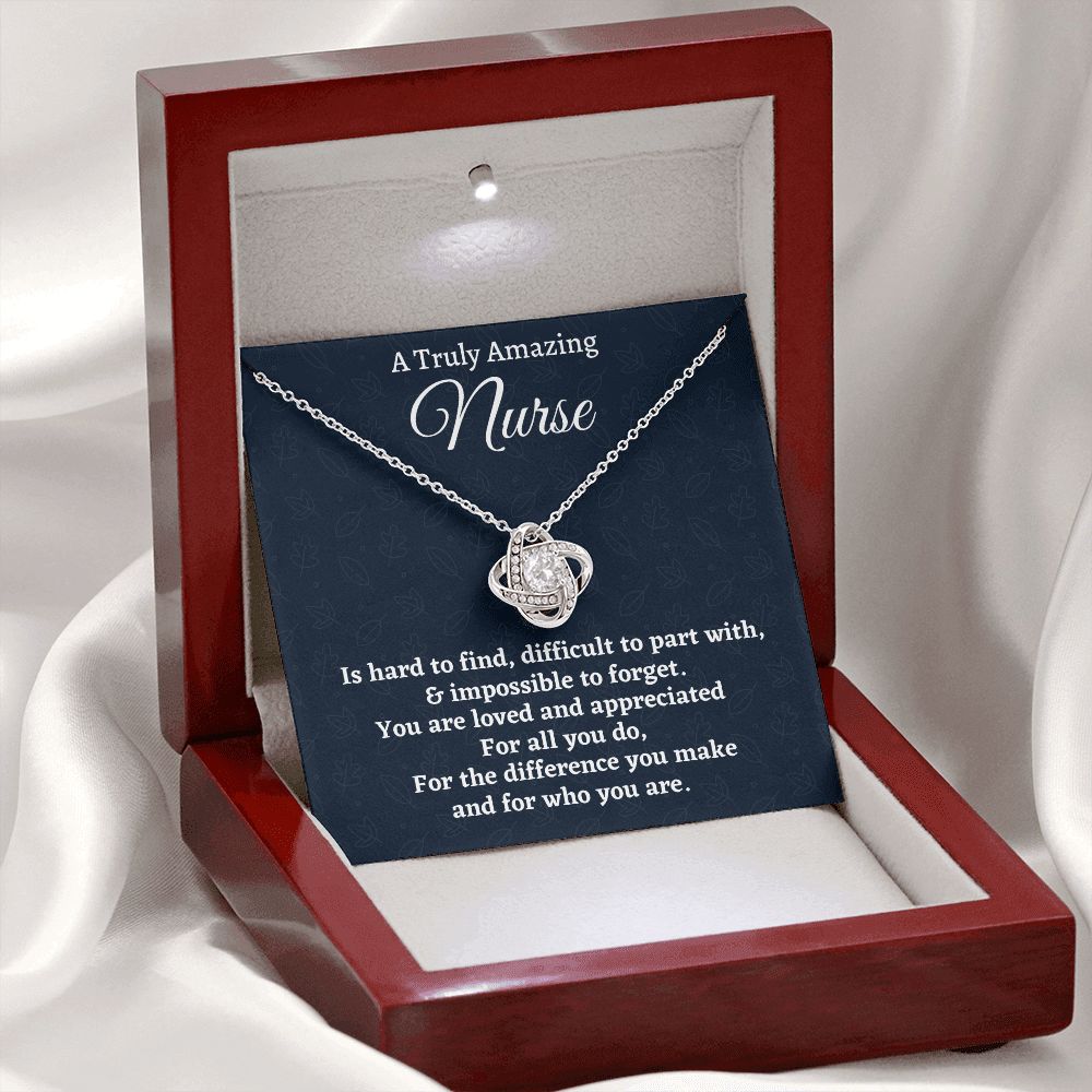 To A Truly Amazing Nurse, Love Knot Necklace, Appreciation Gift For Nurse Mom, Mothers Day Gift, Christmas Gift, Women Jewelry, From Proud Son.