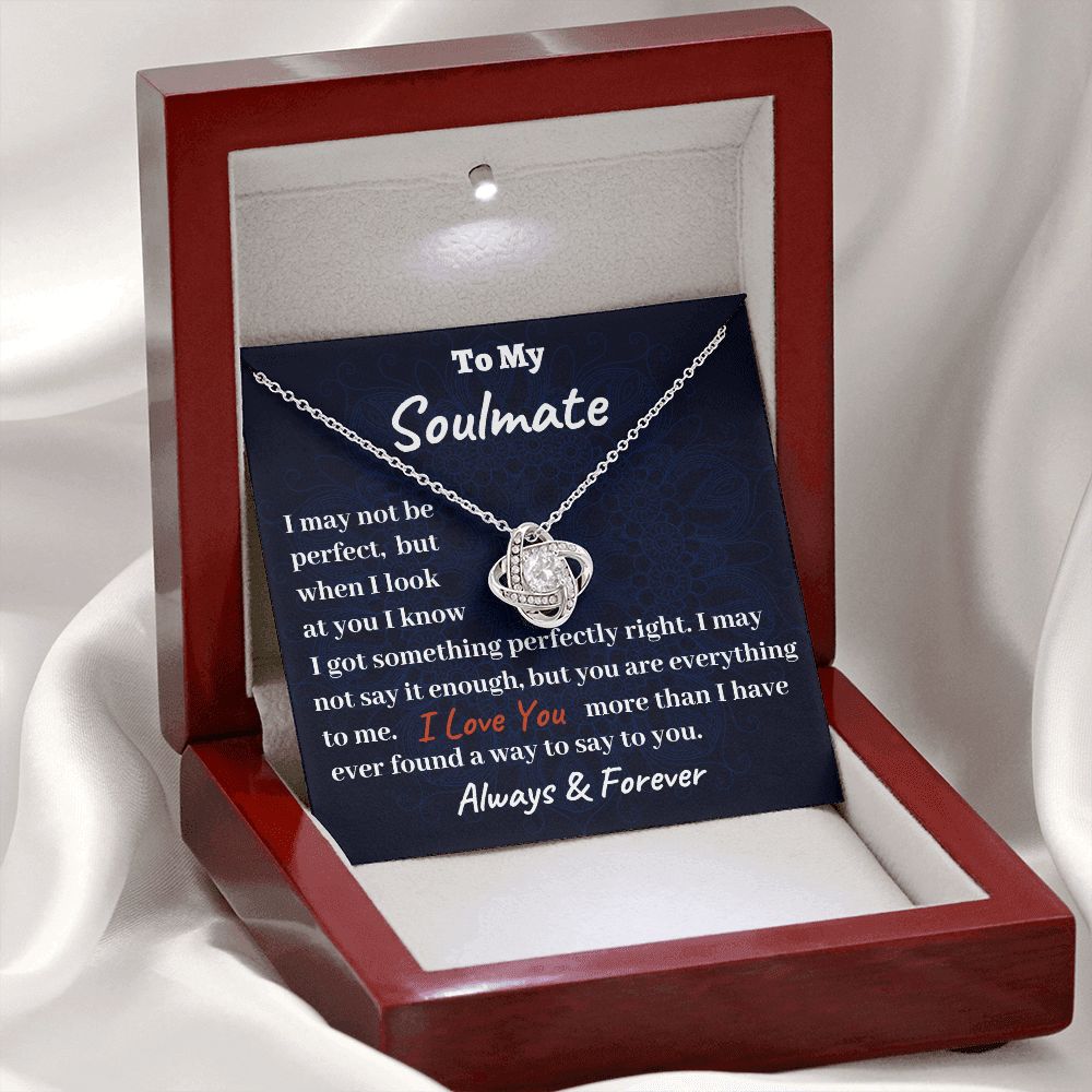 I May not Be Perfect Love Knot Gift for Soulmate