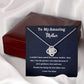 To My Amazing Mother Love Knot Necklace, Birthday Gift For An Amazing Mother, Mothers Day Gift, Meaningful Gift, Gift From Daughter.