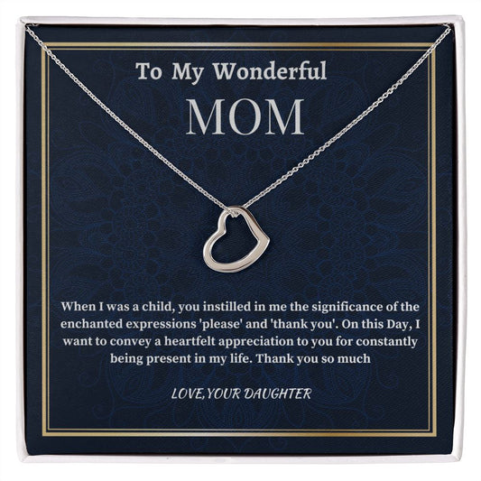 To My Wonderful Mom Delicate Heart Necklace, Mom's Birthday Gift,  Mothers Day Gift For A Wonderful Mom, Son To Mother Gift, Daughter To Mother Gift, Appreciation Gift For A Wonderful Mom.
