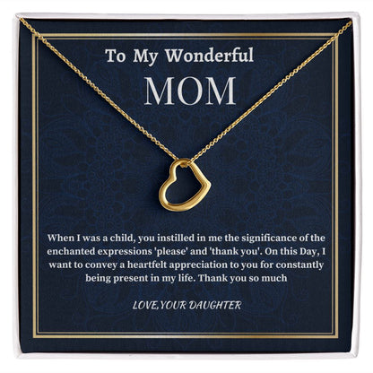 To My Wonderful Mom Delicate Heart Necklace, Mom's Birthday Gift,  Mothers Day Gift For A Wonderful Mom, Son To Mother Gift, Daughter To Mother Gift, Appreciation Gift For A Wonderful Mom.
