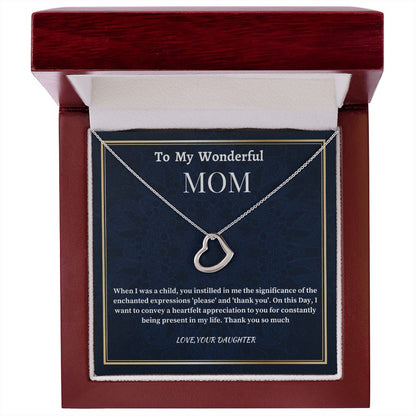 To My Wonderful Mom Delicate Heart Necklace, Mom's Birthday Gift,  Mothers Day Gift For A Wonderful Mom, Son To Mother Gift, Daughter To Mother Gift, Appreciation Gift For A Wonderful Mom.