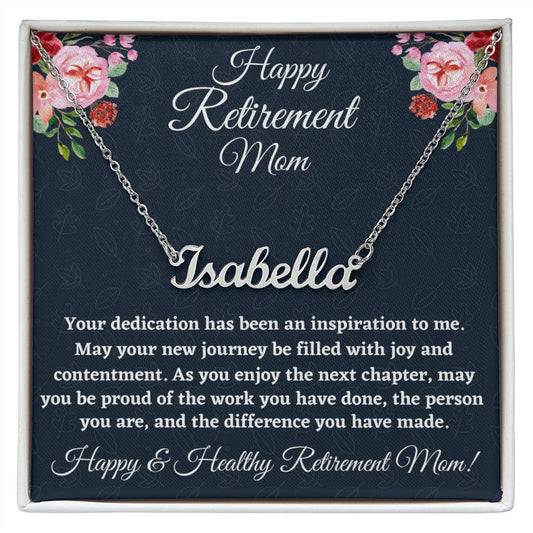 Happy Retirement Mom Custom Name Necklace, Personalized Name Necklace Gift For Her, Meaningful Gift, Retirement Gift, Women Jewelry.