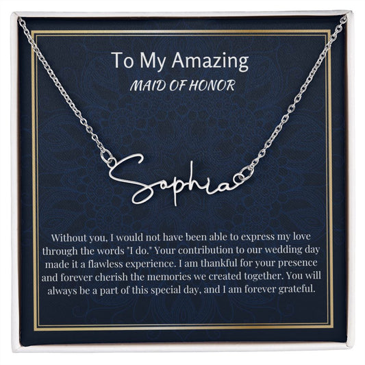 To My Amazing Maid Of Honor Signature Style Necklace, Appreciation Gift For My Maid Of Honor, Wedding Anniversary Gift, Gift From Bride, Meaningful Gift.