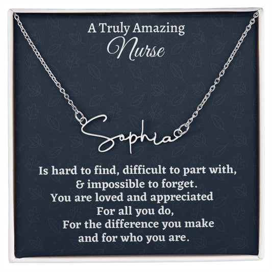 A Truly Amazing Nurse Signature Style Necklace, Birthday Gift, Custom Name Jewelry, Retirement Gift, Appreciation Gift.