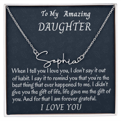 To My Amazing Daughter Signature Style Necklace, Custom Name Birthday Gift,  Mother To Daughter Gift, Dad To Daughter, Graduation Gift.