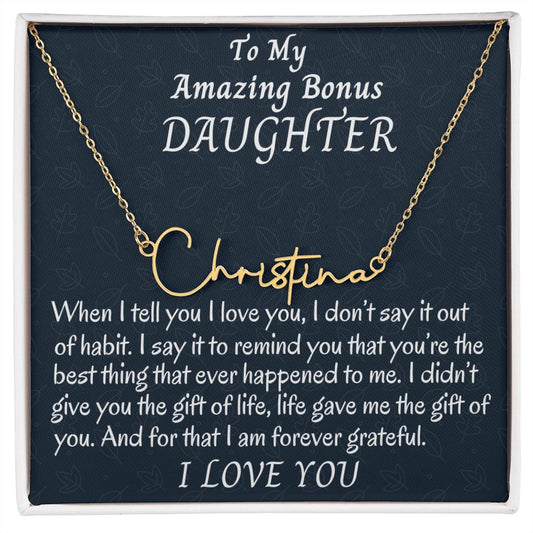 To My Amazing Bonus Daughter Signature Style Name Necklace, Birthday Gift For Amazing Bonus Daughter, Graduation Jewelry Gift, From Bonus Mom, Unique Jewelry.