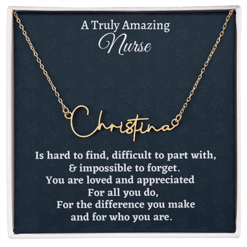 A Truly Amazing Nurse Signature Style Necklace, Birthday Gift, Custom Name Jewelry, Retirement Gift, Appreciation Gift.