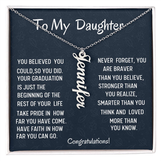 To My Daughter Vertical Name Necklace, Graduation Jewelry Gift For My Daughter, Birthday Gift For Her, Meaningful Gift, Congratulations Necklace.