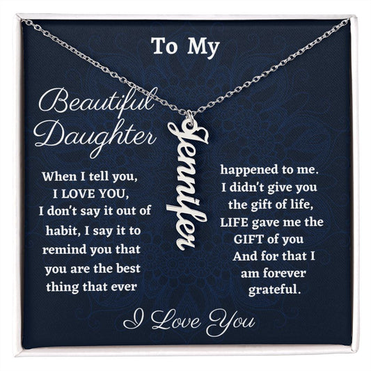 To My Beautiful Daughter Vertical Name Necklace, Birthday Gift, Custom Name Necklace, Graduation Gift, Mother To Daughter Gift.
