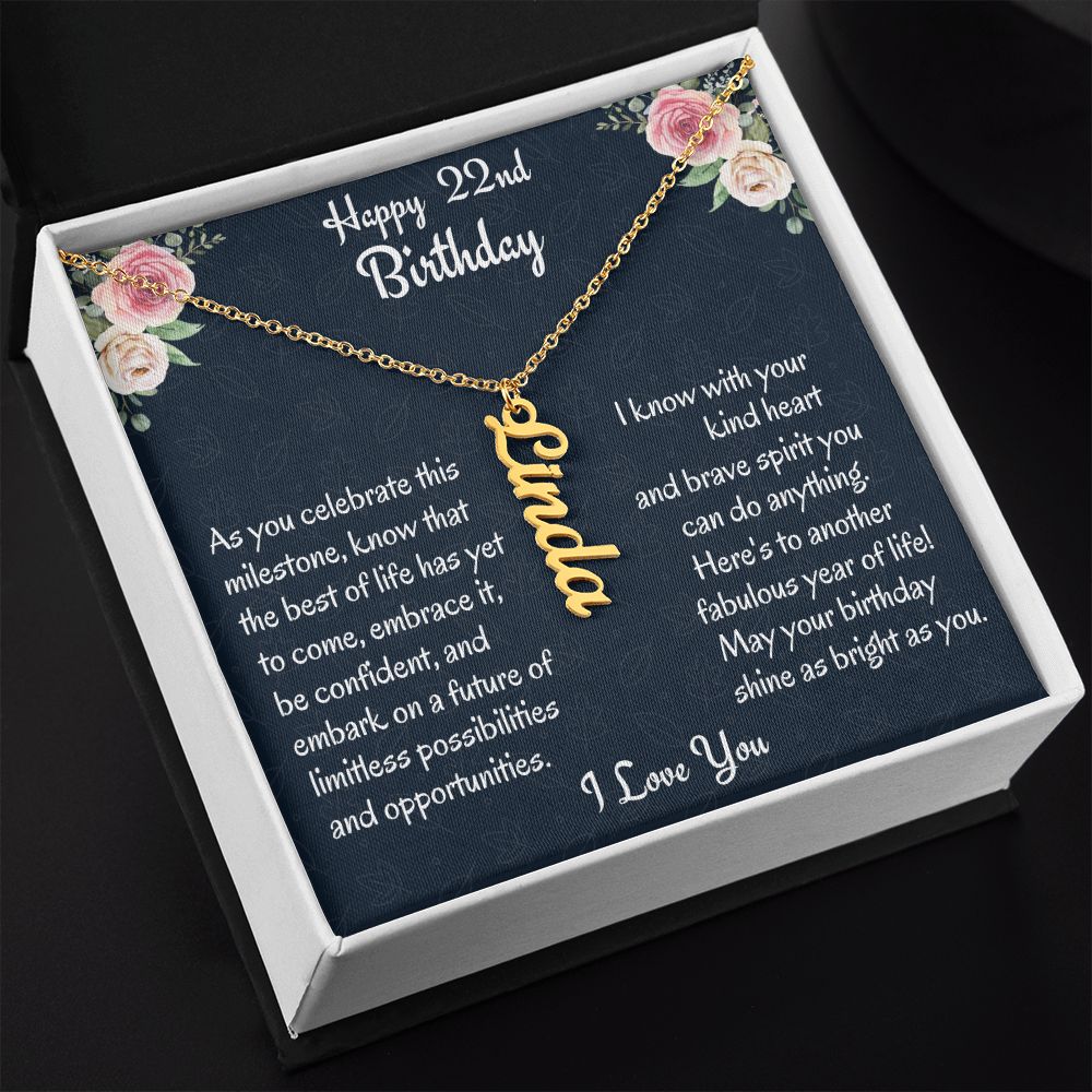 Happy 22nd Birthday Vertical Name Necklace, Custom Name Necklace, Birthday Gift For Her, Graduation Gift, Unique Jewelry Gift.