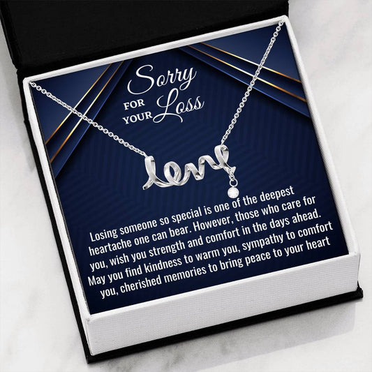 Sorry for Your Loss Gift, Loss of a Loved One, Grief, Bereavement Gift, Sympathy Scripted Love Necklace, Loss of Husband, Loss of Father