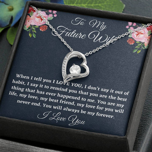To My Future Wife Necklace Gift, Birthday Gift For Fiancée, Forever Love Necklace For Her Anniversary, Gift For Her, Gift For Engaged Girlfriend