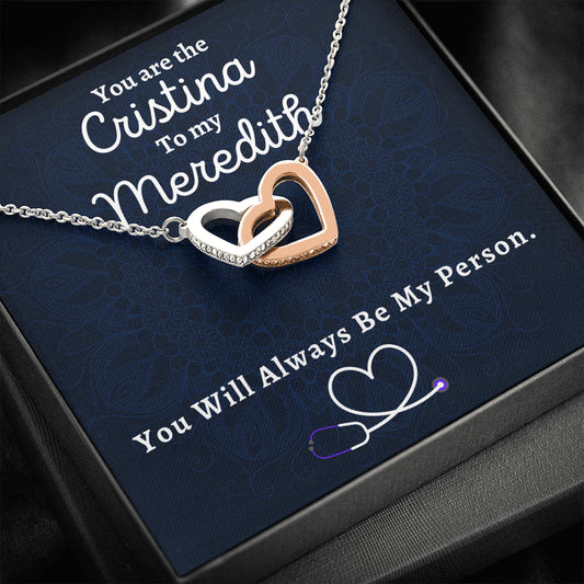 You Are The Cristina To My Meredith, Two Hearts Necklace, Best Friend Jewelry Gift, Grey Anatomy Necklace, Christmas Gift, My Person Gift