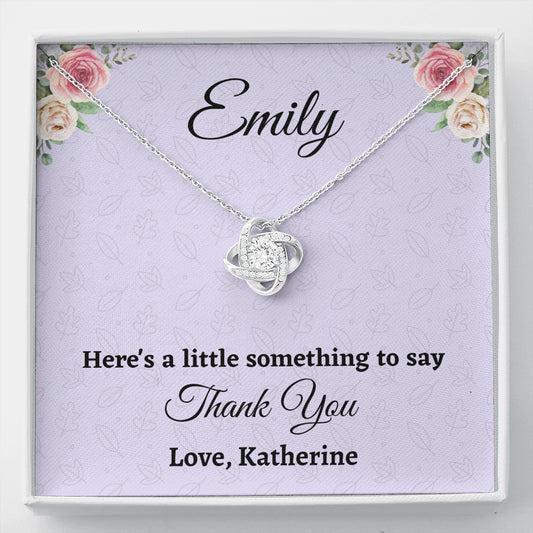 Personalized Thank You Gift, Love Knot Necklace, Appreciation Jewelry Gift For Women, Wedding Thank You, Mindfulness Gift For A Friend