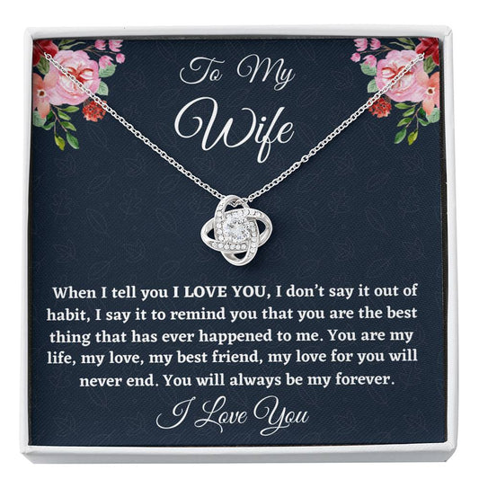 To My Wife Necklace Gift, Love Knot Necklace For Her Anniversary, Birthday Gift, Gift For Her, Gift For Wife Appreciation Gift