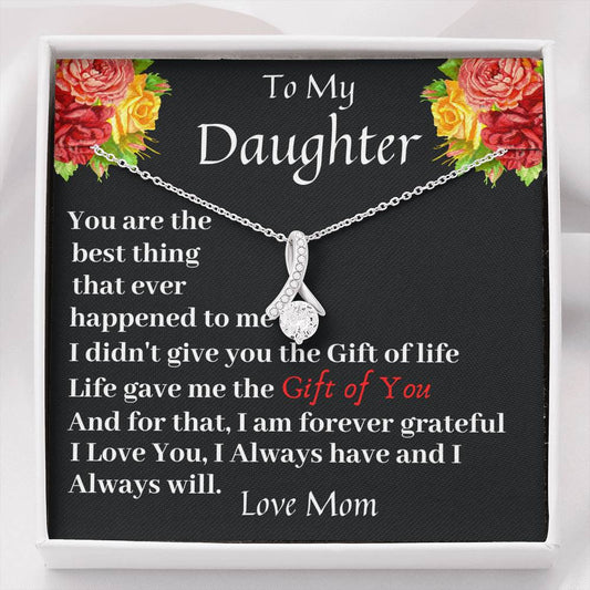 To My Daughter Gift Of Life Gift Necklace, Birthday Gift, Daughter Necklace Gift