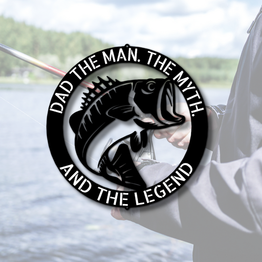 Dad The Myth, The Legend Metal Sign, Father's Day Gift, Christmas Gift For Dad, Mancave Decor, Fisherman Gift